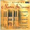 Franz Schmidt (1874-1939): Notre Dame, 2 CDs