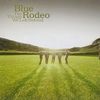 Blue Rodeo: The Things We Left Behind, 2 CDs