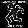 Agnostic Front: Dead Yuppies, CD