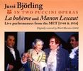 Giacomo Puccini (1858-1924): 2 Puccini Opern mit Jussi Björling, 4 CDs