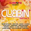 Various Artists: Slam Fm Presents Clubbin' 2009 Vol.2, 2 CDs
