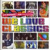 Various Artists: We Love Classics, 2 CDs