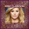 Kelly Clarkson: Greatest Hits Chapter One(Deluxe Version), 2 CDs
