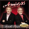Amigos: Durchs Feuer, CD