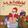 Kindertheater Pipifax: Ach,du Fröhliche, CD