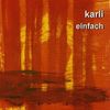 Karli: Einfach, CD