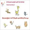 Peter Erwin Beck: Bewegen mit Musik und Rhythmus, CD