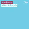 Ludwig van Beethoven (1770-1827): Missa Solemnis op.123, CD