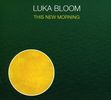 Luka Bloom: New Morning, CD
