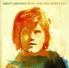 Brett Dennen: Hope For The Hopeless, CD