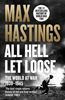 Max Hastings: All Hell Let Loose, Buch
