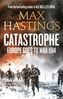 Max Hastings: Catastrophe, Buch
