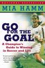 Mia Hamm: Go for the Goal: A Champion's Guide to Winning in Soccer and Life, Buch