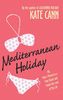 Kate Cann: Mediterranean Holiday: Or, How I Moved to a Tiny Island and Found the Love of My Life, Buch