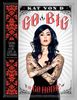 Kat Von D: Go Big or Go Home, Buch