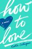 Katie Cotugno: How to Love, Buch