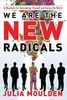Julia Moulden: We Are the New Radicals: A Manifesto for Reinventing Yourself and Saving the World, Buch