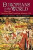 James R. Lehning: Europeans in the World: Sources on Cultural Contact, Volume 1 (from Antiquity to 1700), Buch