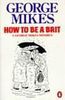 Nicolas Bentley: How to Be a Brit, Buch