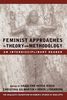 Feminist Approaches to Theory and Methodology: An Interdisciplinary Reader, Buch