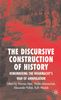 The Discursive Construction of History: Remembering the Wehrmacht's War of Annihilation, Buch