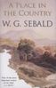 W. G. Sebald: Place in the Country, Buch