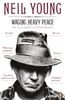Neil Young: Waging Heavy Peace, Buch