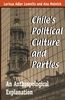 Ana Melnick: Chiles Political Culture Parties: An Anthropological Explanation, Buch