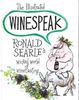 Ronald Searle: Illustrated Winespeak: Ronald Searles Wicked World of Winetasting, Buch