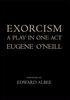 Eugene O'Neill: Exorcism, Buch