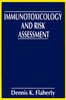 Dennis K. Flaherty: Immunotoxicology and Risk Assessment, Buch
