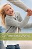 Tammy G. Daughtry: Co-Parenting Works!: Helping Your Children Thrive After Divorce, Buch