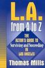 Thomas Mills: L.A. from A to Z: The Actor's Guide to Surviving and Succeeding in Los Angeles, Buch