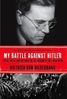 Dietrich von Hildebrand My Battle Against Hitler