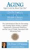 Peter J. D'Adamo: Aging: Fight It with the Blood Type Diet: The Individualized Plan for Preventing and Treating Brain Impairment, Hormonal Deficiency, and the Loss of V, Buch