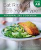 Peter D. Adamo: Eat Right 4 Your Type Personalized Cookbook Type AB: 150+ Healthy Recipes for Your Blood Type Diet, Buch