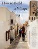 Claude Lewenz: How to Build a Village, Buch