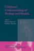 Children's Understanding of Biology and Health, Buch