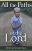 Vincent Steven Alig: All the Paths of the Lord, Buch