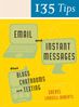 Sheryl Lindsell-Roberts: 135 Tips on Email and Instant Messages: Plus Blogs, Chatrooms, and Texting, Buch