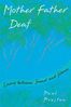 Paul Preston: Mother Father Deaf: Living Between Sound and Silence, Buch