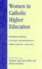Elizabeth Janice Massie: Women in Catholic Higher Education: Border Work, Living Experiences, and Social Justice, Buch