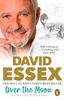David Essex: Over the Moon, Buch