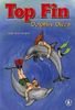 Addie Meyer Sanders: Top Fin: Dolphin Dives, Buch