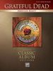 Dead Grateful: Grateful Dead -- American Beauty: Authentic Guitar Tab, Buch