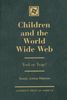 Samuel Joshua Friedman: Children and the World Wide Web: Tool or Trap?, Buch