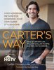 Carter Oosterhouse: Carter's Way: A No-Nonsense Method for Designing Your Own Super Stylish Home, Buch