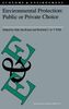 Environmental Protection: Public or Private Choice, Buch
