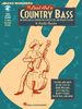 Keith Rosier: The Lost Art of Country Bass: An Inside Look at Country Bass for Electric and Upright Players, Buch