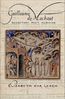 Elizabeth Eva Leach: Guillaume de Machaut: Secretary, Poet, Musician, Buch